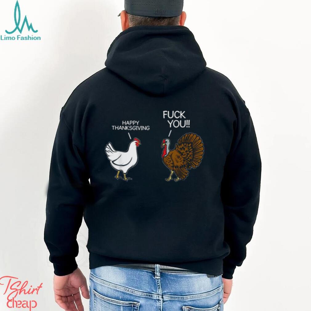 Turkey Happy Thanksgiving Fuck You T Shirt Sarcastic Funny Humor Saying Mens Thanksgiving Shirt Turkey Happy Thanksgiving Fuck You T Shirt Sarcastic Funny Humor Saying Mens Thanksgiving Shirt