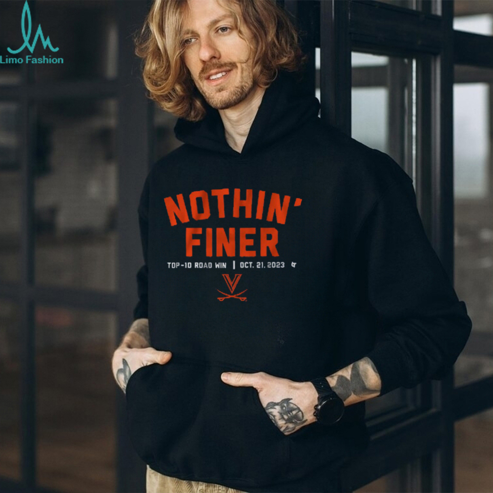 UVA FOOTBALL NOTHIN' FINER SHIRT UVA FOOTBALL NOTHIN' FINER SHIRT