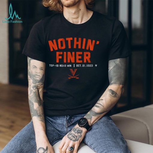 UVA FOOTBALL NOTHIN’ FINER SHIRT