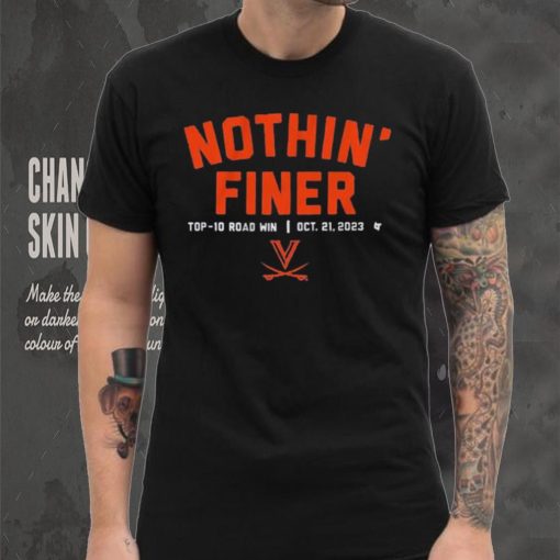 UVA Football Nothin’ Finer 2023 Shirt