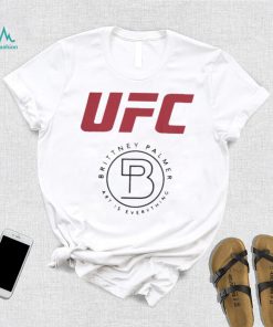 Ufc Brittney Palmer Art Is Everything shirt