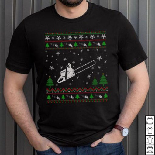 Ugly Christmas Sweater for Chainsaw Lovers Funny Ugly T Shirt