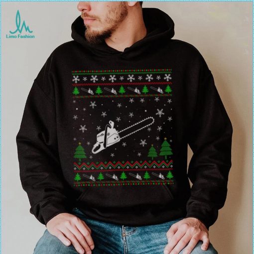 Ugly Christmas Sweater for Chainsaw Lovers Funny Ugly T Shirt