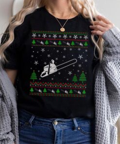 Ugly Christmas Sweater for Chainsaw Lovers Funny Ugly T Shirt