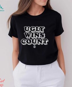 Ugly Wins Count Shirt, hoodie, sweater, long sleeve and tank top Ugly Wins Count Shirt