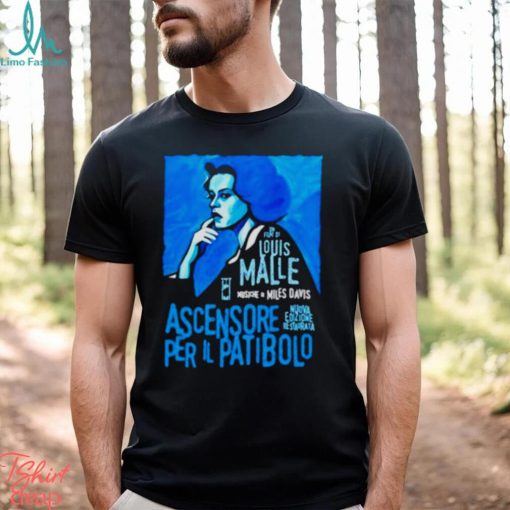 Un Film Di Louis Malle Musiche Di Miles Davis Ascensore Per Il Patibolo shirt