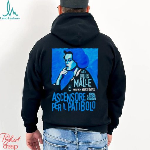 Un Film Di Louis Malle Musiche Di Miles Davis Ascensore Per Il Patibolo shirt