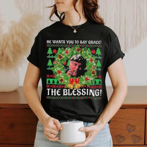 Uncle Lewis He Want You To Say Grace The Blessing Ugly Christmas Shirt