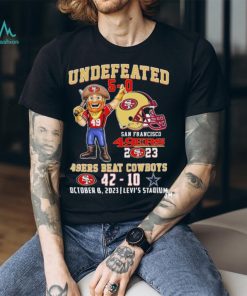 Undefeated 5 0 San Francisco 49ers Beat Dallas Cowboys 42 10 Shirt