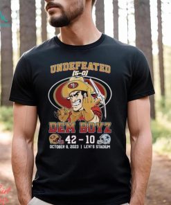 Undefeated Dem Boyz San Francisco 49ers 42 – Dallas Cowboys 10 October 8, 2023 Levi’s Stadium T Shirt