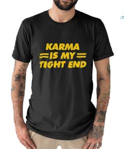 Vintage Karma Is My Tight End Shirt Karma Is My Tight End T Shirt