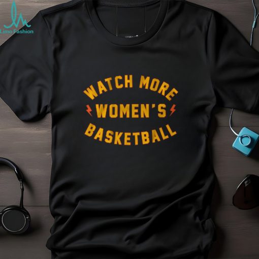 WATCH MORE WOMEN’S BASKETBALL GOLDEN STATE EDITION SHIRT