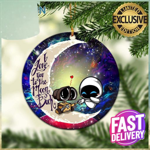 Wall – E Couple Love You To The Moon And Back 2023 Holiday Gifts Custom Name Christmas Ornament