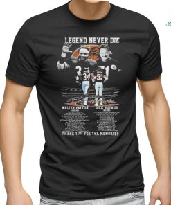 Walter Payton 1953 – 1999 And Dick Butkus 1942 – 2023 Legend Never Die Thank You For The Memories Signatues Shirt