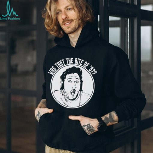 Was that the bite of ’87 shirt