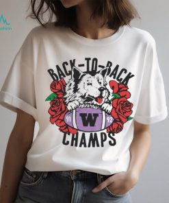 Washington Huskies Roses Back To Back Champs shirt