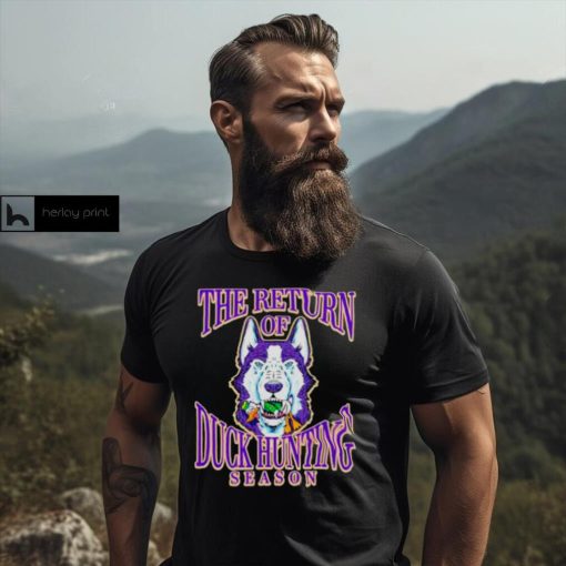 Washington Huskies win Oregon Ducks the return of duck hunting season shirt