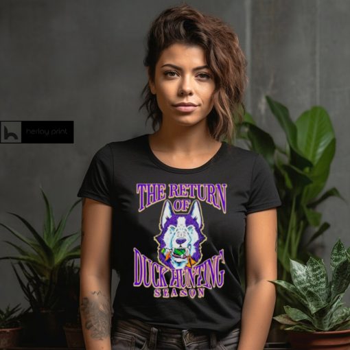 Washington Huskies win Oregon Ducks the return of duck hunting season shirt