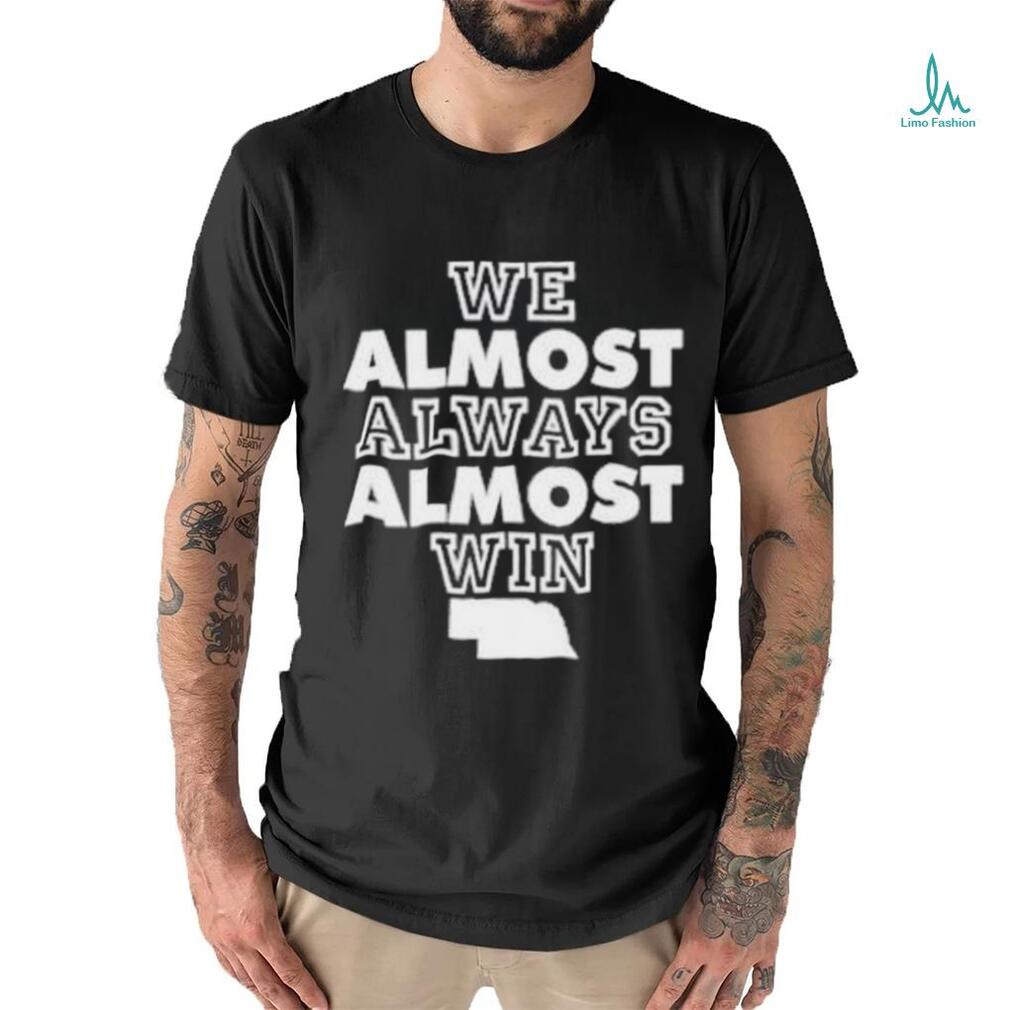 We Almost Always Almost Win - Funny Cleveland Browns Football T-shirt,  hoodie, sweater, long sleeve and tank top