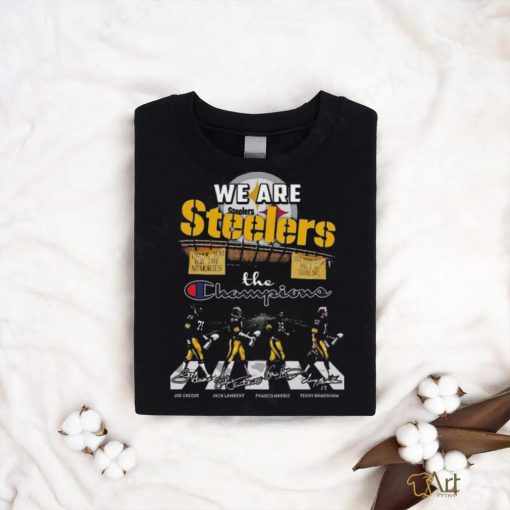 We Are Steelers The Champions Signatures T Shirt