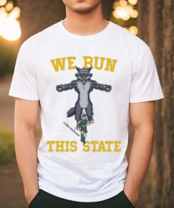 We Run This State Mi shirt