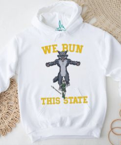 We Run This State Mi shirt