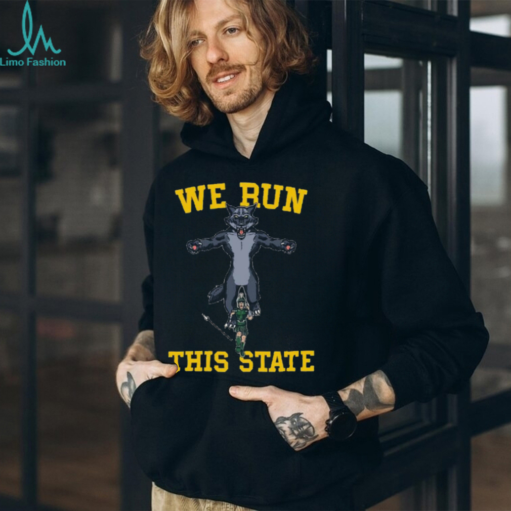 We Run This State Shirt We Run This State Shirt