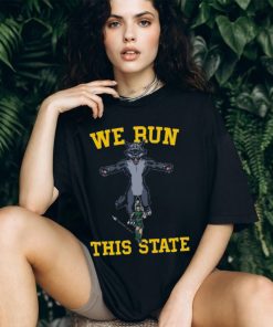 We Run This State Shirt
