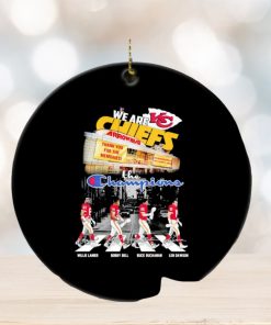 We are Chiefs Lanier Bell Buchanan Dawson the Champions Arrowhead Stadium ornament