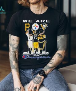 We are Pittsburgh city clementa greene lemieux the champions shirt