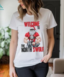 Welcome To The North Swole Classic Shirt