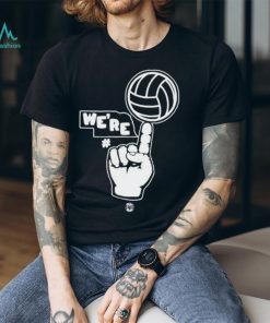 We’re Number One T Shirt