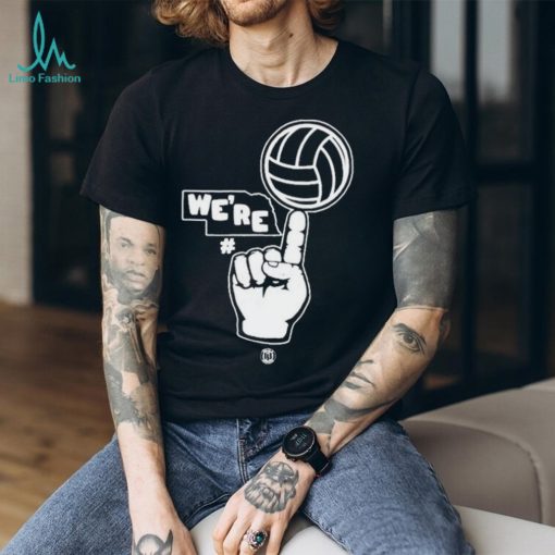 We’re Number One T Shirt