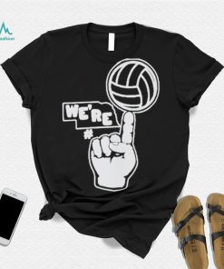 We’re number one Nebraska volleyball shirt