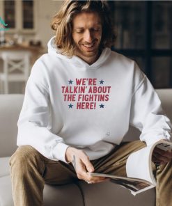 We’re talking about the fightins here 2023 shirt