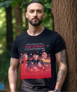 Who Do You Think Will Win The Spint In Qatar GP 2023 F1 Driver Charles Leclerc Max Verstappen Oscar Piastri Unisex T shirt
