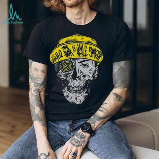 Who The Fuck Is Kyle Smith Tagger T shirt