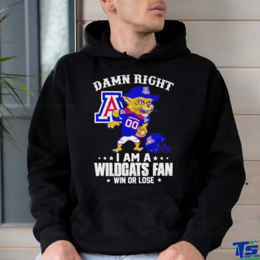 Wilbur Wildcat mascot damn right I am a Wildcats fan win or lose shirt