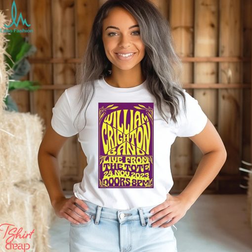 William Crighton 24 Nov, 2023 The Tote Show poster shirt