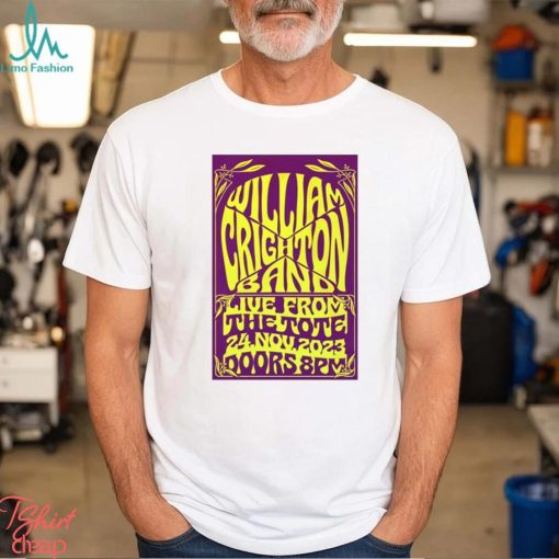 William Crighton 24 Nov, 2023 The Tote Show poster shirt