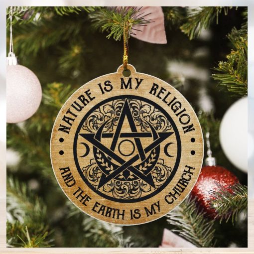 Witch   Nature Is My Religion   Wood Ornament