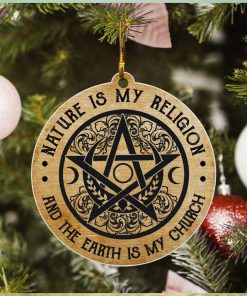 Witch Nature Is My Religion Wood Ornament