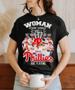 Woman doesn’t usually yell but when she does her Phillies are playing signatures shirt