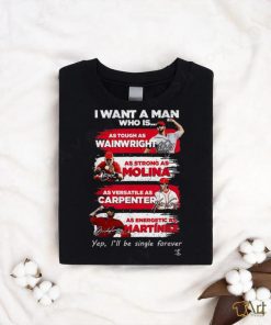 Yadier Molina Cardinals I Want A Man T Shirt, hoodie, sweater, long sleeve and tank top Yadier Molina Cardinals I Want A Man T Shirt