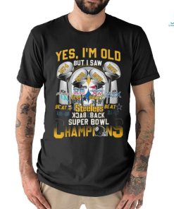Yes, I'm OLD BUT I saw steelers back super bowl champions shirt