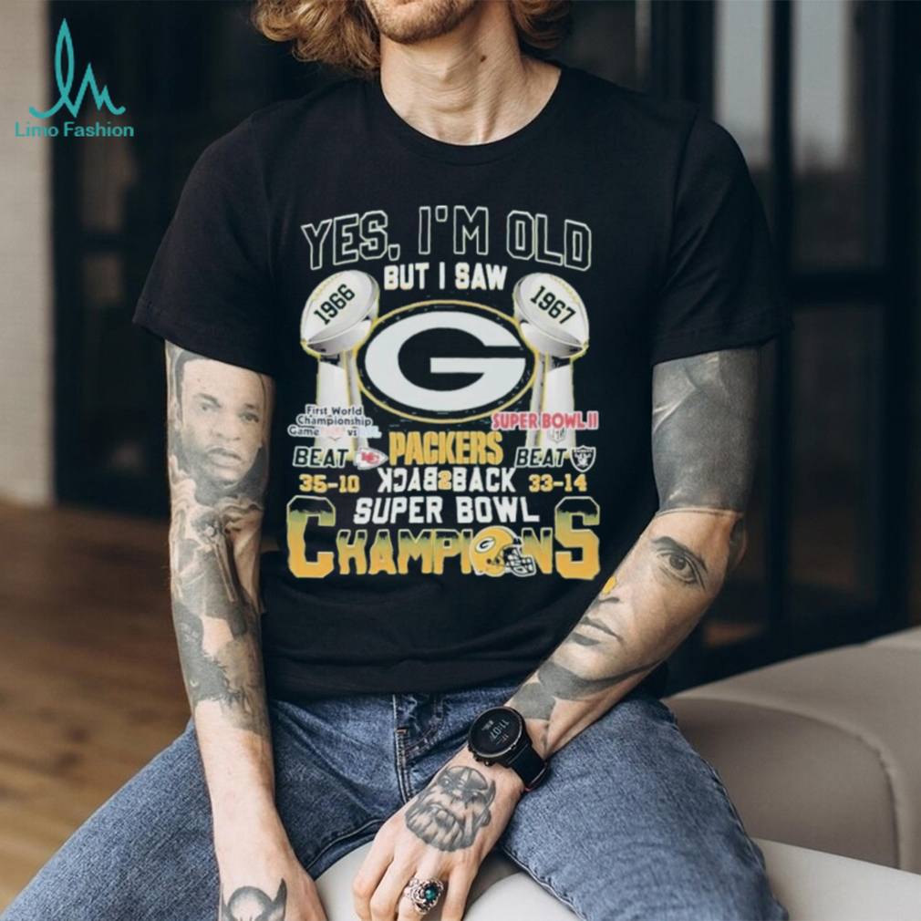 Yes I'm old but I saw Packers back 2 back Super Bowl Champions shirt,  hoodie, longsleeve, sweater