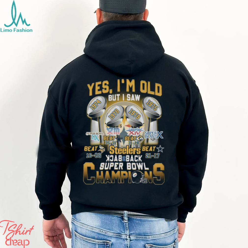 Pittsburgh Steelers Yes I'm Old But I Saw Back To Back Champions Super Bowl  Signatures shirt - Limotees