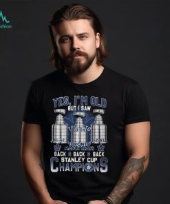 Yes I’m Old But I Saw Toronto Maple Leafs Back 2 Back 2 Back Stanley Cup Champions Unisex T Shirt