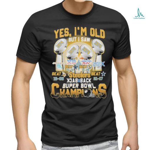 Yes I’m old But I Saw Back 2 Back Super Bowl Champions Shirt