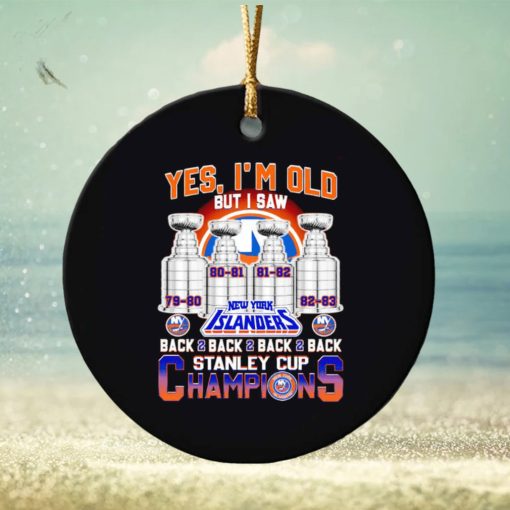 Yes I’m old but I saw New York Islanders back to back to back to back Stanley Cup Champions ornament